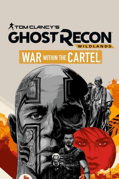 Tom Clancy’s Ghost Recon Wildlands: War Within The Cartel